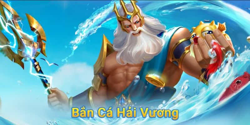 Đôi nét về tựa game bắn cá hải vương 