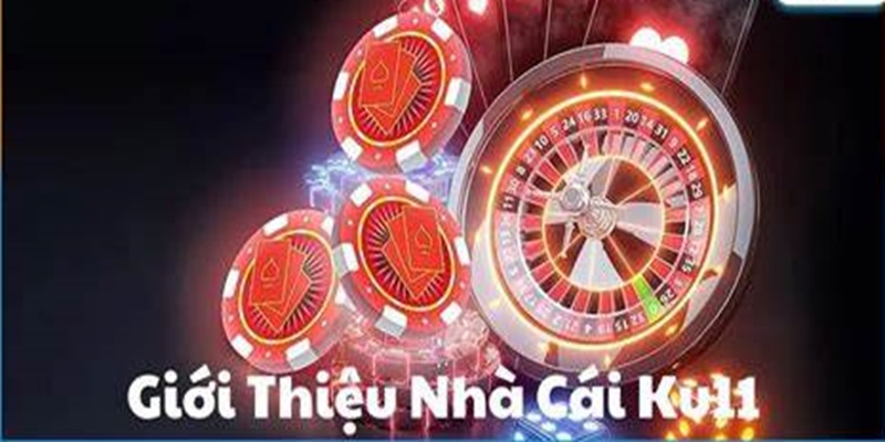 Giới thiệu thông tin cơ bản về thương hiệu Ku11